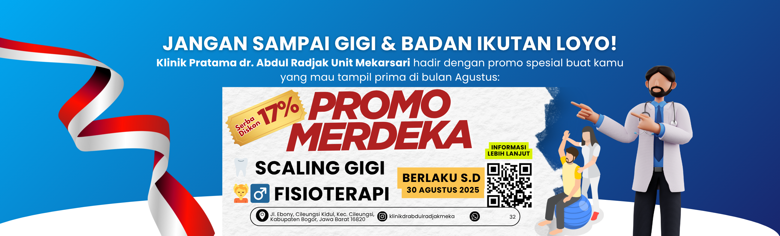 Klinik Pratama Dr. Abdul Radjak Unit Mekarsari Hadirkan Promo Merdeka: Diskon 17% untuk Scaling Gigi & Fisioterapi!