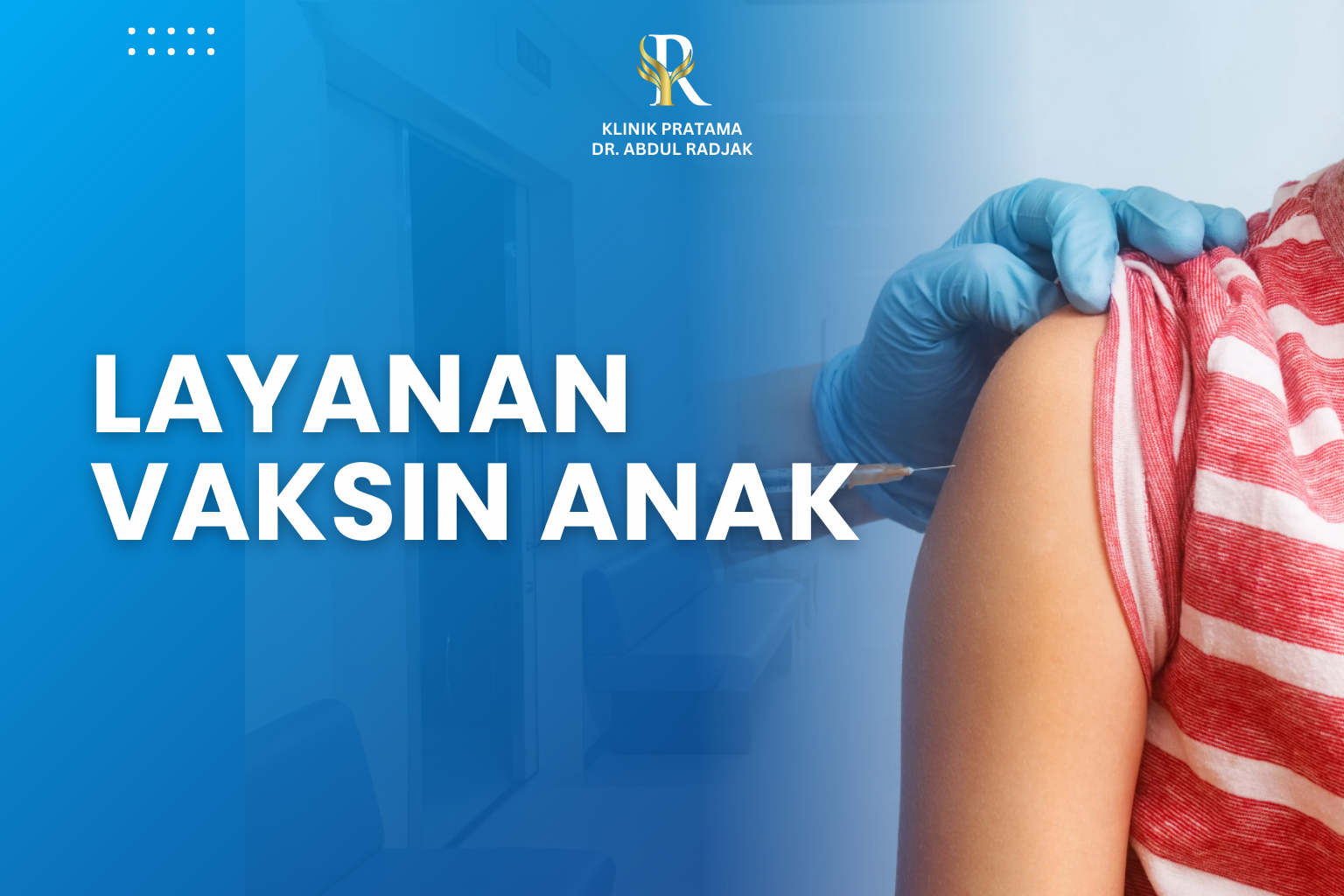 Layanan Vaksin Anak